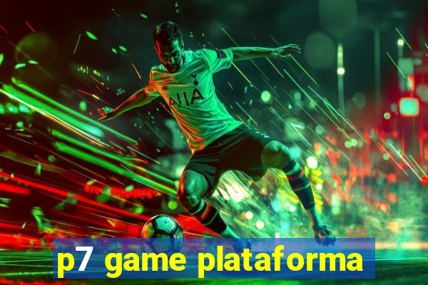 p7 game plataforma